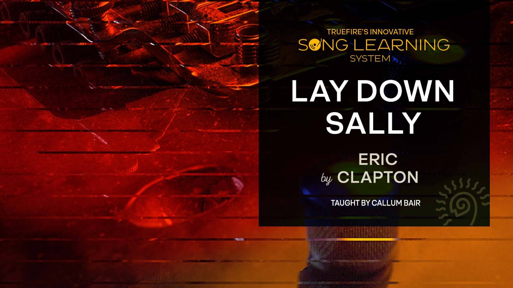 歌曲教程：Lay Down Sally 课程封面