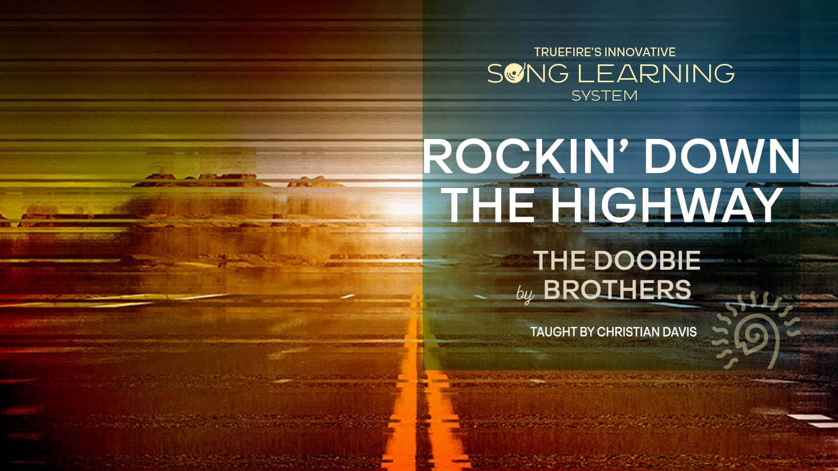 歌曲教学: Rockin' Down The Highway 课程封面