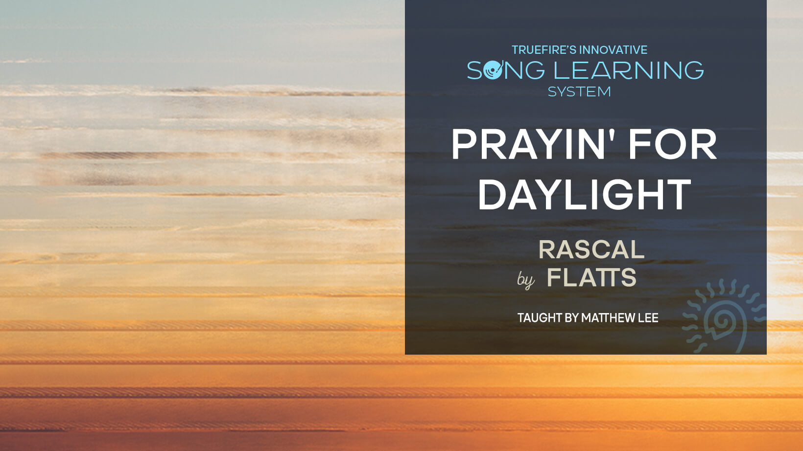 歌曲教程：Rascal Flatts《Prayin' for Daylight》 课程封面