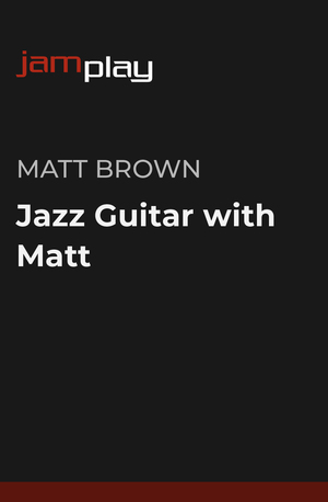 与Matt一起学爵士吉他 课程封面