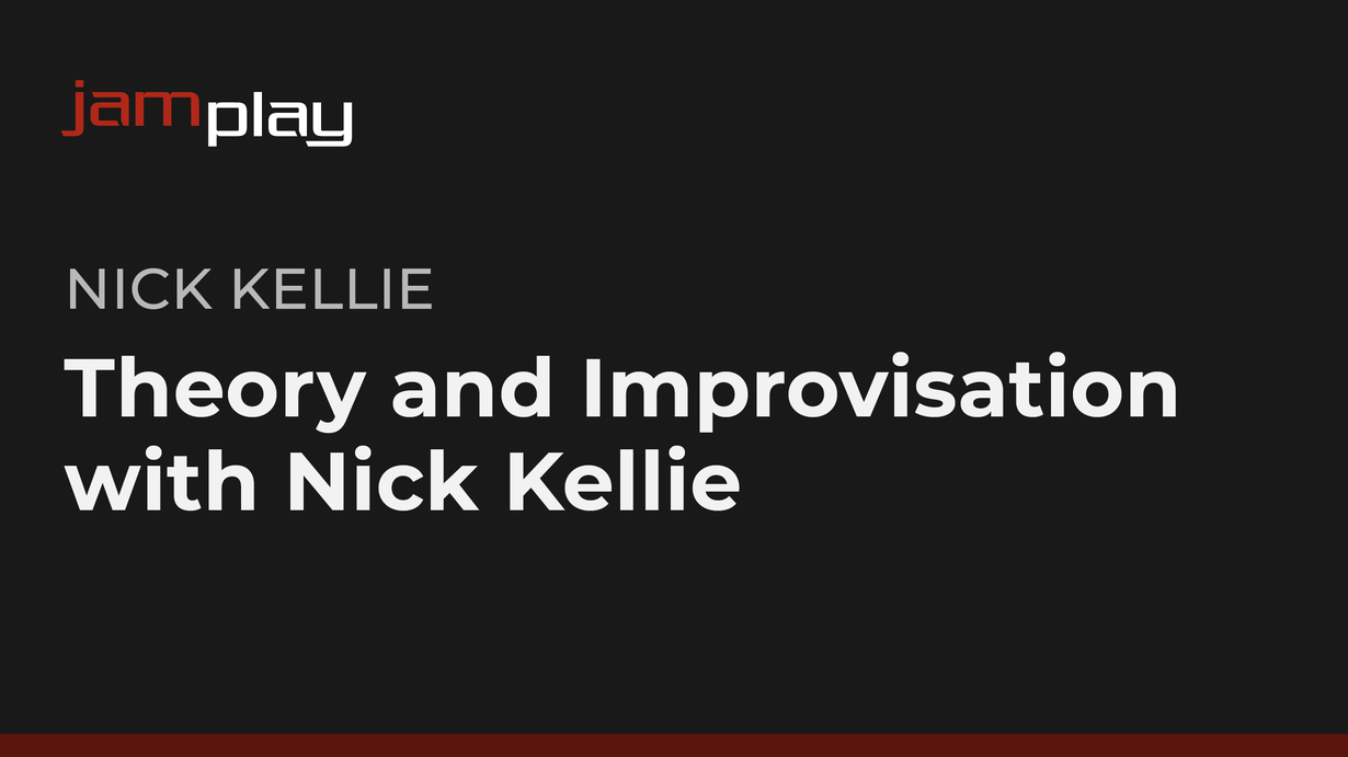 Nick Kellie 的理论与即兴演奏课程（JamPlay） 课程封面