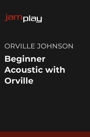 与Orville Johnson一起学习原声吉他入门 (JamPlay) 课程封面