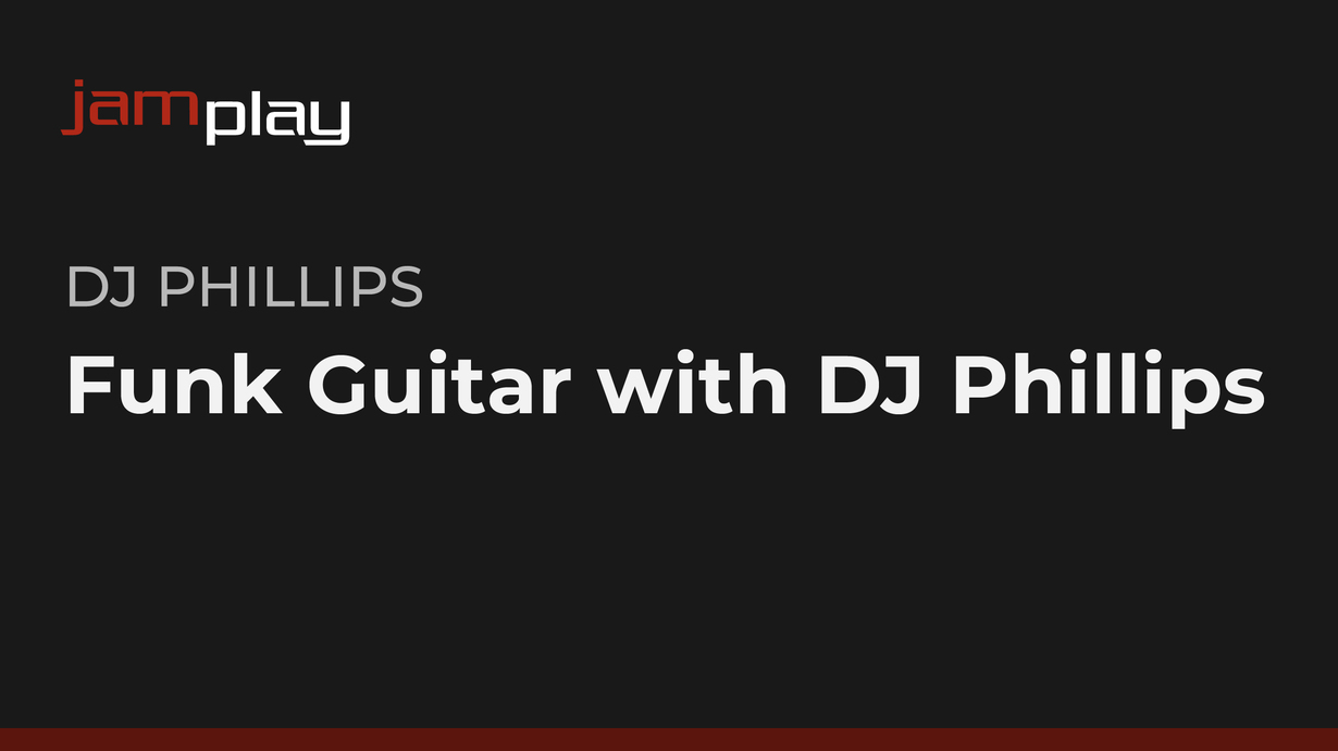 与DJ Phillips一起学习芬克吉他 (JamPlay) 课程封面