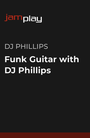 与DJ Phillips一起学习芬克吉他 (JamPlay) 课程封面