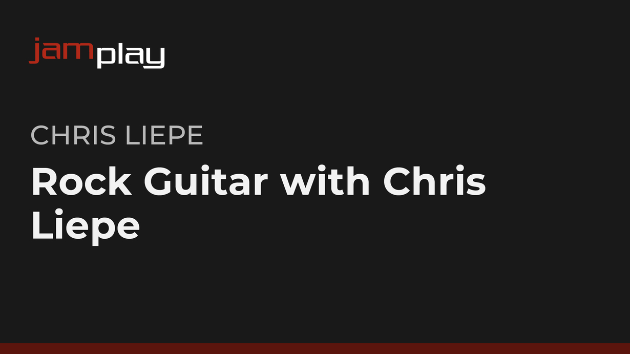摇滚吉他教程 - Chris Liepe (JamPlay) 课程封面