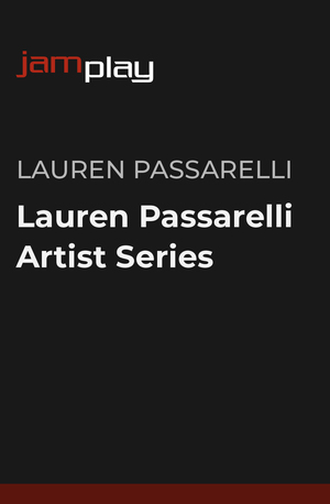 Lauren Passarelli 艺术家系列 (JamPlay) 课程封面