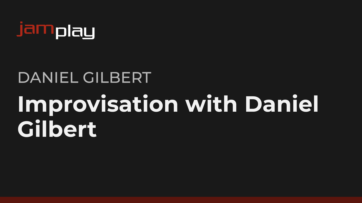 与Daniel Gilbert一起即兴演奏 课程封面